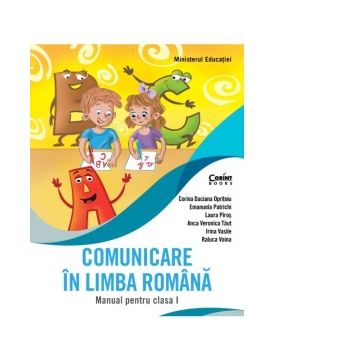 Comunicare in limba romana. Manual pentru clasa I (Opritoiu)