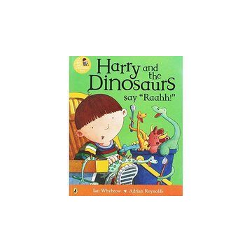 Harry and the dinosaurs say 'Raahh!'