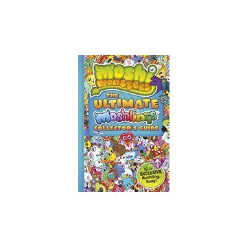 Moshi Monsters: the Ultimate Moshling Collector's Guide