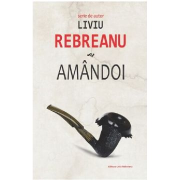 Amandoi | Liviu Rebreanu
