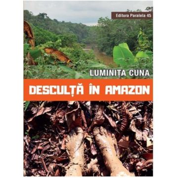 Desculta in Amazon | Luminita Cuna