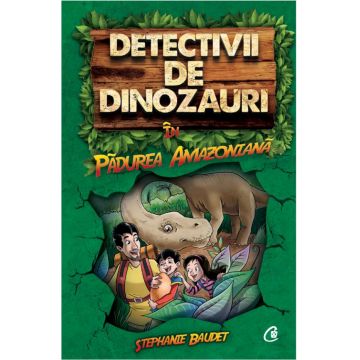 Detectivii de dinozauri in padurea amazoniana | Stephanie Baudet