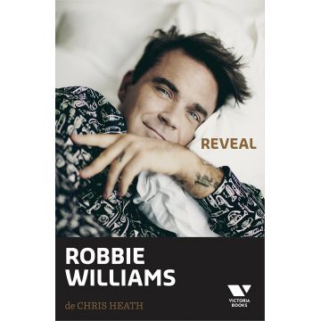 Robbie Williams: Reveal | Chris Heath