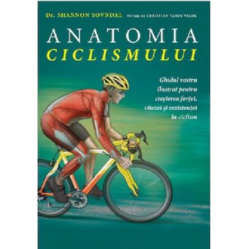Anatomia ciclismului | Shannon Sovndal