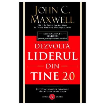 Dezvolta liderul din tine | John C. Maxwell