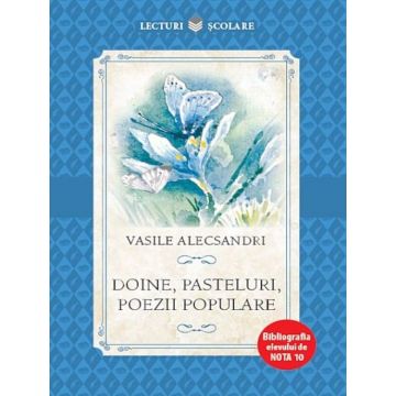 Doine, Pasteluri, Poezii Populare | Vasile Alecsandri
