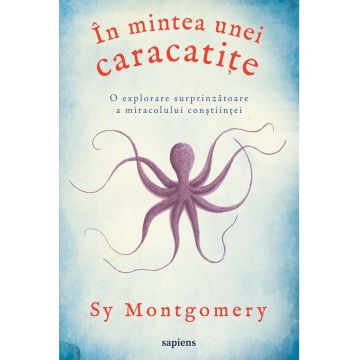 In mintea unei caracatite | Sy Montgomery