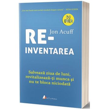 Reinventarea | Jon Acuff