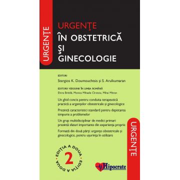 Urgente in obstetrica si ginecologie | Stergios Doumouchtsis, S. Arulkumaran, Elvira Bratila , Monica Mihaela Cirstoiu, Mihai Mitran
