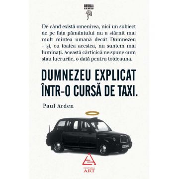 Dumnezeu explicat intr-o cursa de taxi | Paul Arden