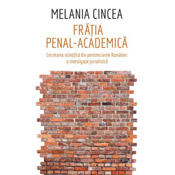 Fratia penal-academica | Melania Cincea