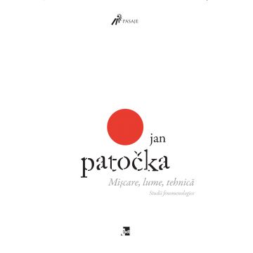 Miscare, lume, tehnica | Jan Patocka