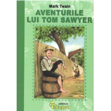 Aventurile lui Tom Sawyer | Mark Twain