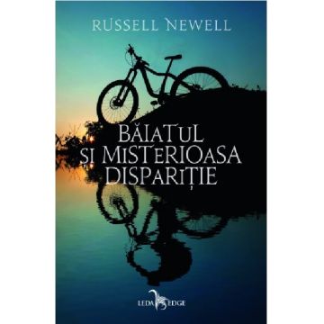 Baiatul si misterioasa disparitie | Russell Newell