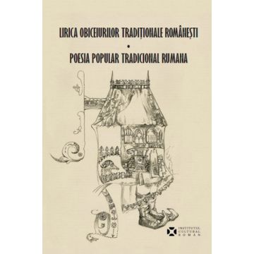 Lirica obiceiurilor tradiționale romanesti - Poesia popular tradicional rumana | Silviu Angelescu