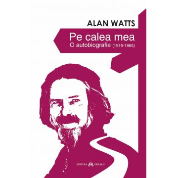 Pe calea mea | Alan Watts