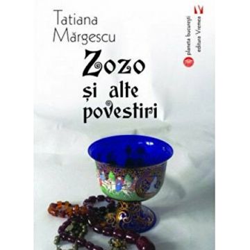 Zozo si alte povestiri | Tatiana Margescu