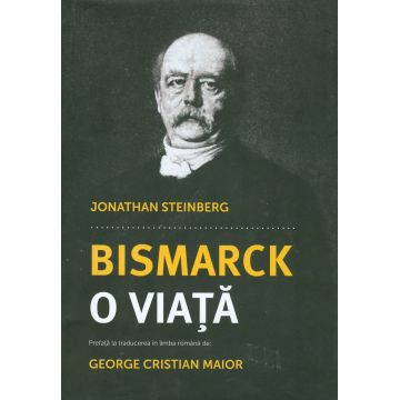 Bismarck: o viata