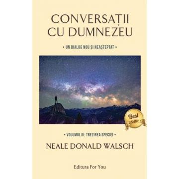 Conversatii cu Dumnezeu (vol. 4)