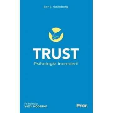 Trust. Psihologia încrederii