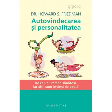Autovindecarea si personalitatea | Howard S. Friedman