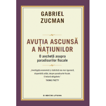 Avutia ascunsa a natiunilor | Gabriel Zucman