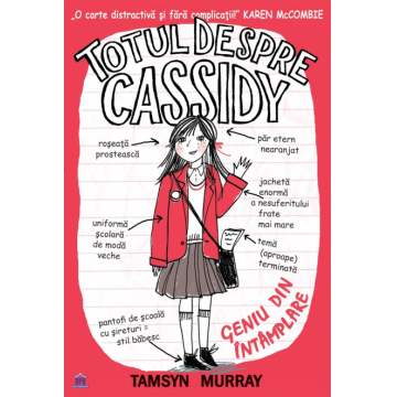 Totul despre Cassidy - Geniu din intamplare | Tamsyn Murray