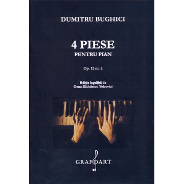 4 piese pentru pian - Op. 12 nr.2 | Dumitru Bughici