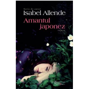 Amantul japonez | Isabel Allende