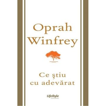 Ce stiu cu adevarat | Oprah Winfrey