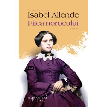 Fiica norocului | Isabel Allende