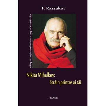 Nikita Mihalkov: Strain printre ai tai | F. Razzakov