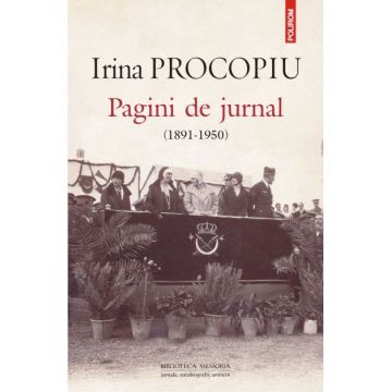Pagini de jurnal (1891-1950) | Irina Procopiu