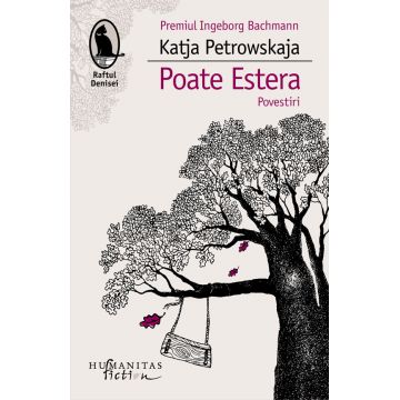Poate Estera | Katja Petrowskaja