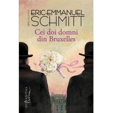 Cei doi domni din Bruxelles | Eric-Emmanuel Schmitt