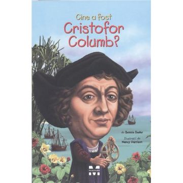 Cine a fost Cristofor Columb? | Nancy Harrison