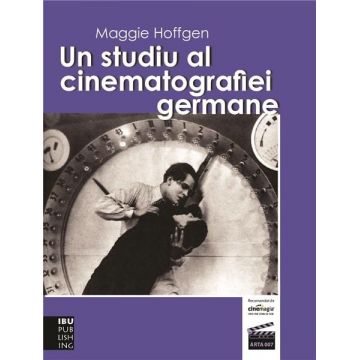 Un studiu al cinematografiei germane | Maggie Hoffgen