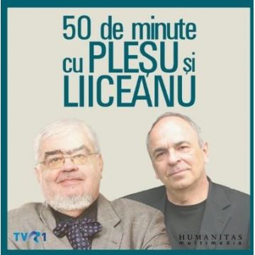 50 de minute cu Plesu si Liiceanu | Gabriel Liiceanu, Andrei Plesu