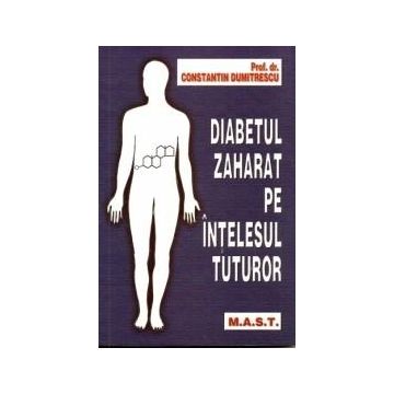 Diabetul zaharat pe intelesul tuturor | Constantin Ticu Dumitrescu