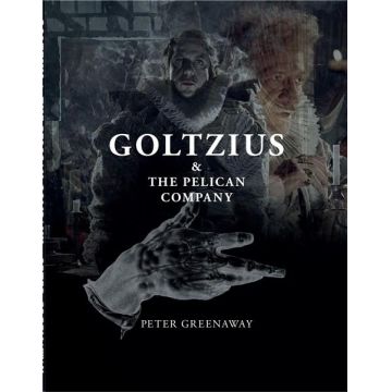 Goltzius & The Pelican Company | Peter Greenaway