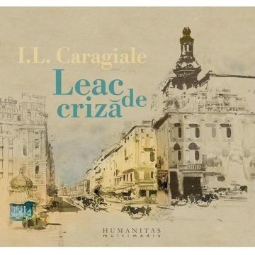 Leac de criza | Ion Luca Caragiale