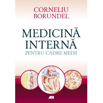 Medicina interna pentru cadre medii | Corneliu Borundel