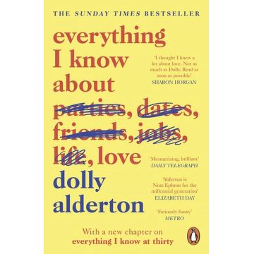 Everything I Know About Love | Dolly Alderton