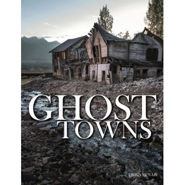 Ghost Towns | Chris McNab