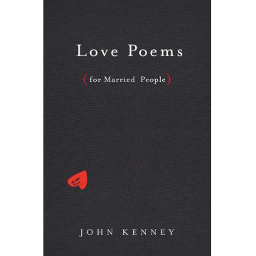 Love Poems (for Married People) | John Kenney
