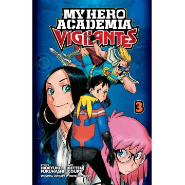 My Hero Academia: Vigilantes - Volume 3 | Hideyuki Furuhashi , Kohei Horikoshi