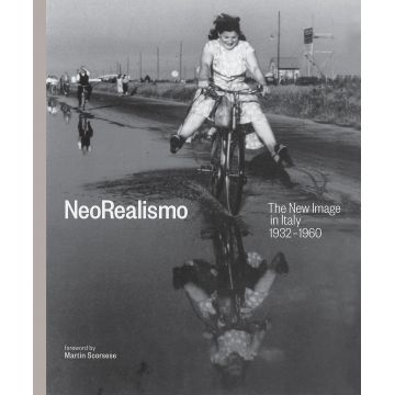 Neorealismo: The New Image in Italy 1932-1960 | Enrica Vigano