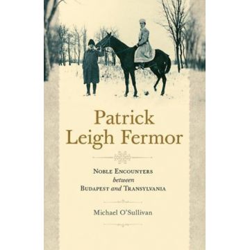 Patrick Leigh Fermor | Michael O'Sullivan