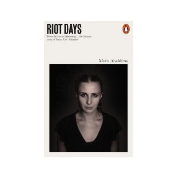 Riot Days | Maria Alyokhina