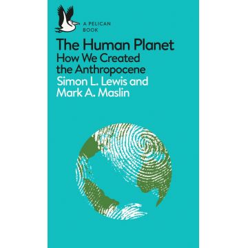 The Human Planet | Simon Lewis, Mark A. Maslin